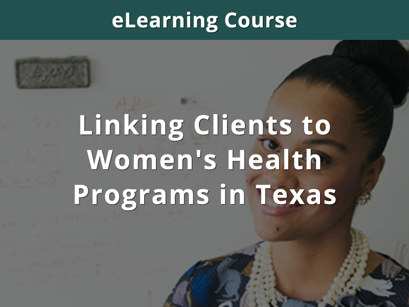 Linking Clients to Women's Health Programs in Texas Cardea Training Center